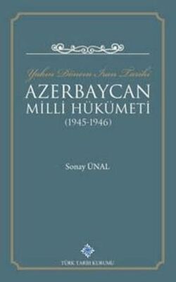 Yakın Dönem İran Tarihi Azerbaycan Milli Hükümeti 1945 1946