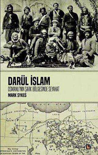 Darül İslam Osmanlının Şark Bölgelerine Seyahat
