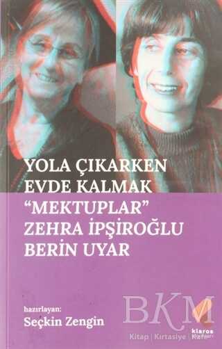 Yola Çıkarken Evde Kalmak