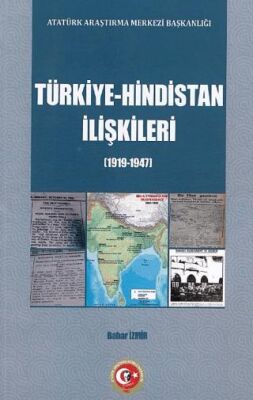 Türkiye Hindistan İlişkileri 1919 1947