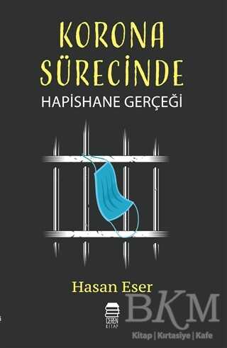 Korona Sürecinde Hapishane Gerçeği