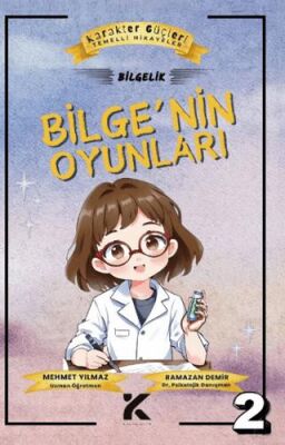 Karakter Güçleri Temelli Hikayeler 2 Bilge nin Oyunları Bilgelik