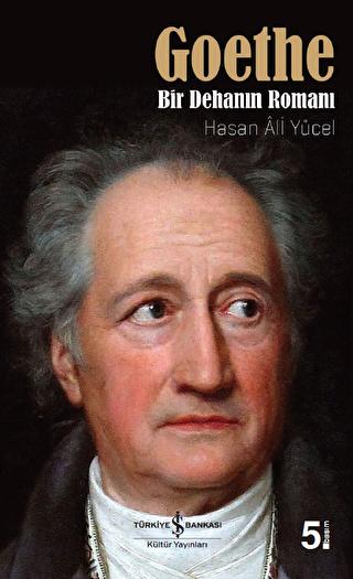 Goethe Bir Dehanın Romanı