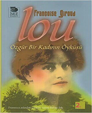 Lou Özgür Bir Kadının Öyküsü