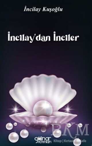 İncilay dan inciler