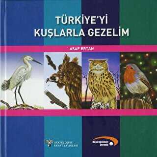 Türkiye yi Kuşlarla Gezelim