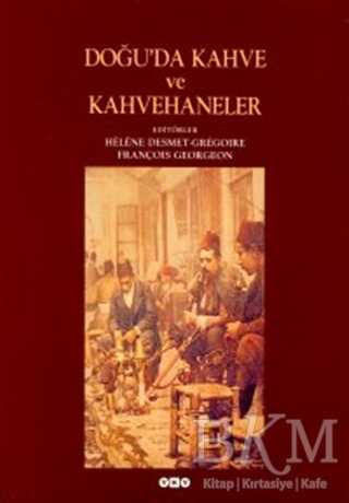 Doğu da Kahve ve Kahvehaneler
