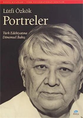 Portreler Türk Edebiyatına Dönemsel Bakış
