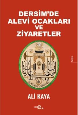 Dersim de Alevi Ocakları ve Ziyaretler