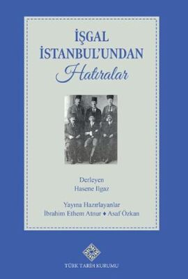İşgal İstanbul undan Hatıralar