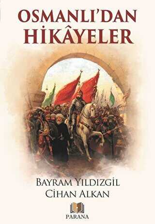 Osmanlı dan Hikayeler