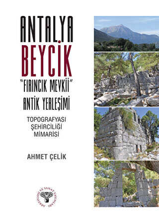 Antalya Beycik Fırıncık Mevkii Antik Yerleşimi