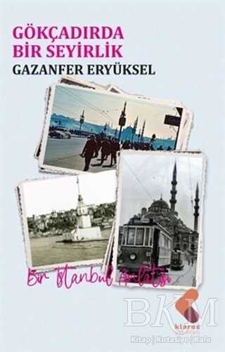 Gökçadırda Bir Seyirlik