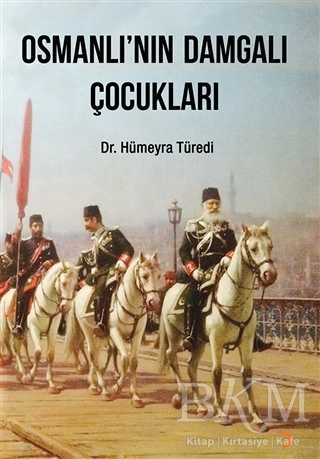 Osmanlı nın Damgalı Çocukları