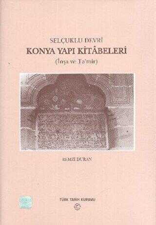 Selçuklu Devri Konya Yapı Kitabeleri