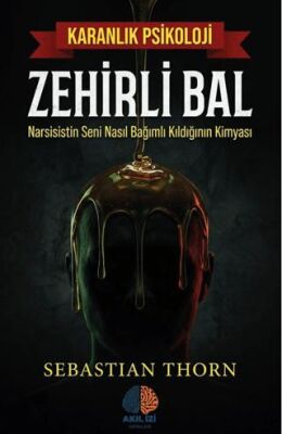 Zehirli Bal Karanlık Psikoloji