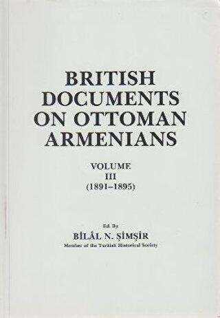 British Documents On Ottoman Armenians Volume 3 1891 1895