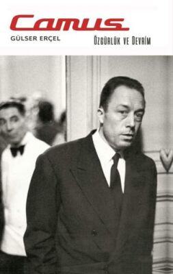 Albert Camus Özgürlük ve Devrim