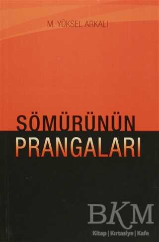 Sömürünün Prangaları