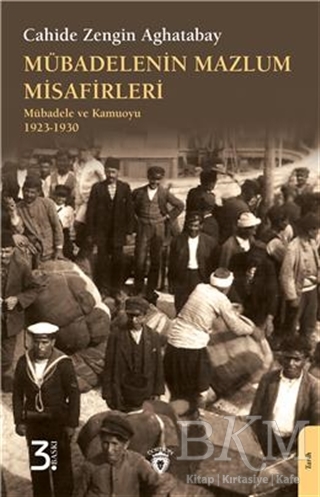 Mübadelenin Mazlum Misafirleri