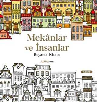 Mekanlar ve İnsanlar Boyama Kitabı