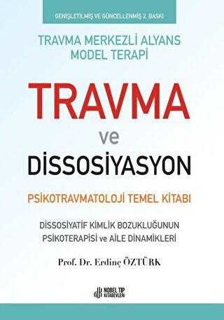 Travma ve Dissosiyasyon Psikotravmatoloji Temel Kitabı 3 Baskı