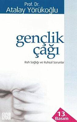 Gençlik Çağı Ruh Sağlığı ve Ruhsal Sorunlar