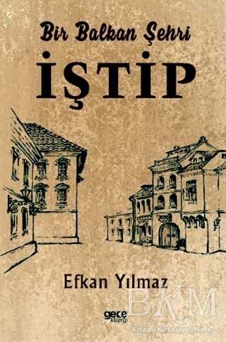 Bir Balkan Şehri İştip