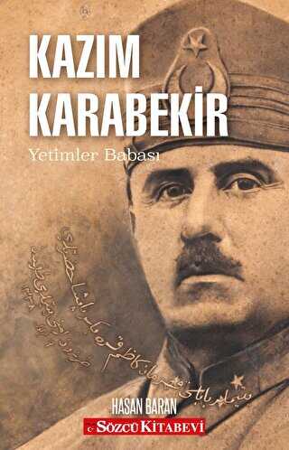 Kazım Karabekir Yetimler Babası