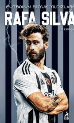 Futbolun Büyük Yıldızları Rafa Silva
