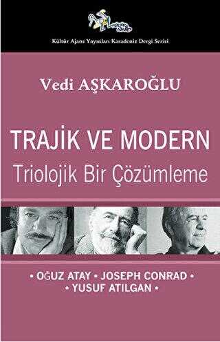 Trajik ve Modern Triolojik Bir Çözümleme