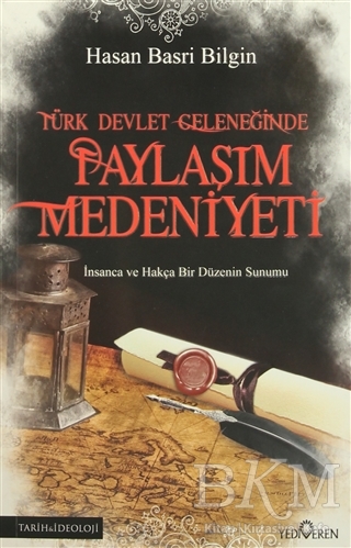 Türk Devlet Geleneğinde Paylaşım Medeniyeti