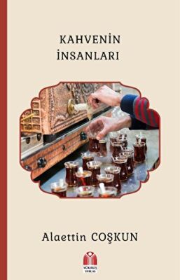 Kahvenin İnsanları