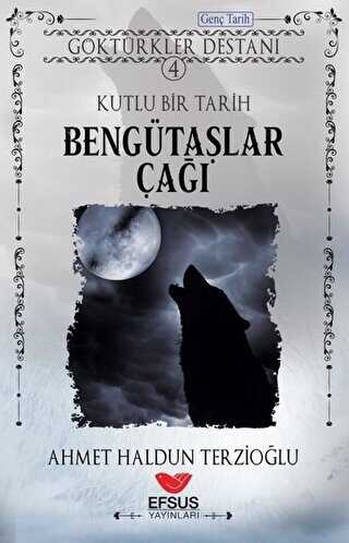 Göktürkler Destanı 4 Kutlu Bir Tarih Bengütaşlar Çağı