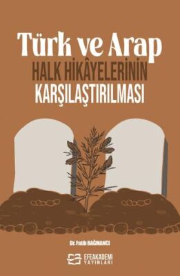 Türk ve Arap Halk Hikayelerinin Karşılaştırılması