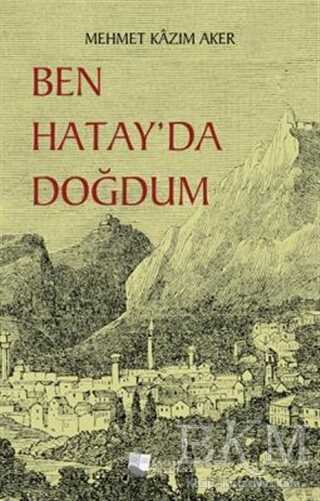 Ben Hatay da Doğdum
