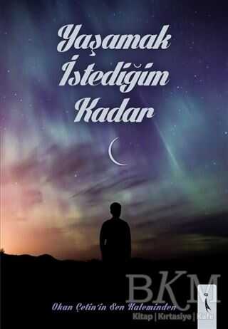 Yaşamak İstediğim Kadar