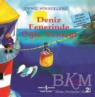 Deniz Fenerinde Öğle Yemeği Deniz Hikayeleri