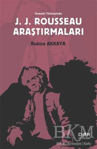 Osmanlı Türkçesinde J J Rousseau Araştırmaları
