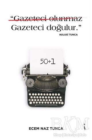 Gazeteci Olunmaz Gazeteci Doğulur Hulusi Tunca