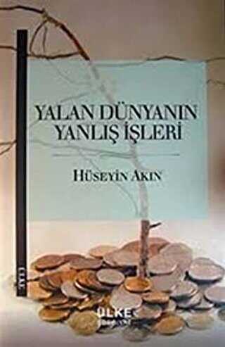 Yalan Dünyanın Yanlış İşleri