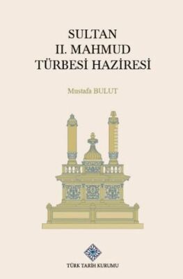 Sultan II Mahmud Türbesi Haziresi
