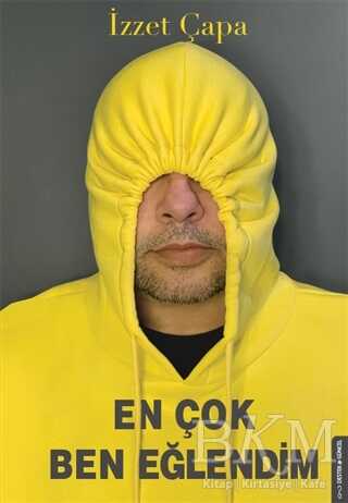 En Çok Ben Eğlendim