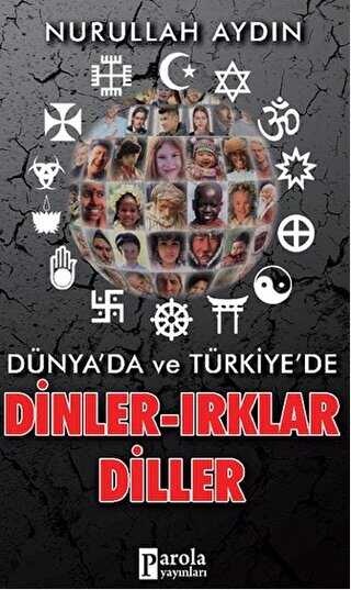 Dünya da ve Türkiye de Dinler Irklar Diller