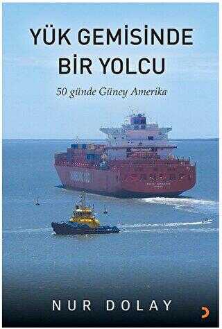 Yük Gemisinde Bir Yolcu