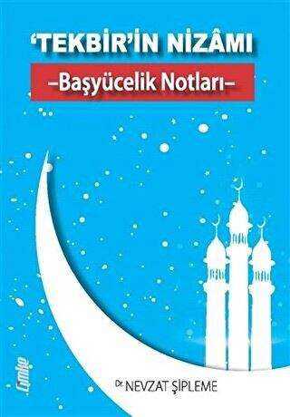 Tekbir in Nizamı Başyücelik Notları
