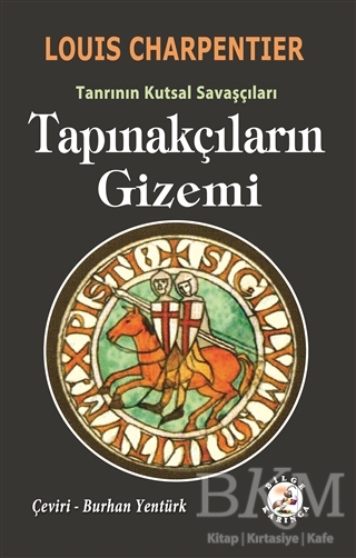 Tapınakçıların Gizemi Tanrının Kutsal Savaşçıları