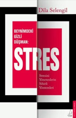 Beynimizdeki Gizli Düşman Stres