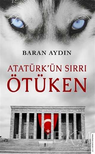 Atatürk ün Sırrı Ötüken