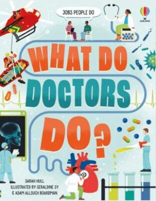 What Do Doctors Do